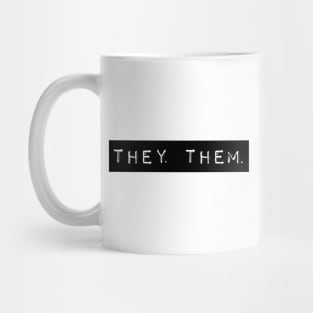 They Them Gender Pronouns Mug